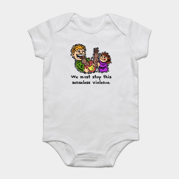 Senseless Easter Violence Baby Bodysuit by HolidayBug